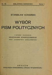 Cover of: Wybór pism politycznych by Stanisław Konarski
