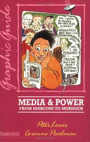 Cover of: Media & Power, From Marconi To Murdoch: A Graphic Guide (Graphic Guides)