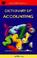 Cover of: Dictionary of Accounting