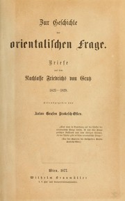 Cover of: Zur Geschichte der orientalischen Frage by Friedrich von Gentz