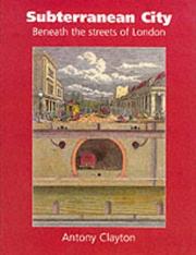 Cover of: Subterranean city by Antony Clayton