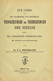 Cover of: Zur Lehre von den angeborenen und erworbenen Verwachsungen und Verengerungen der Scheide: sowie des angeborenen Scheidenmangels : mit Ausschluss der Doppelbildungen