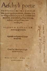 Cover of: Tragoediae sex: quot quidem extant, summa fide ac diligentia ©· Greco in Latinum sermonem, pro utriuso linguae tyronibus, ad uerbum conuersae