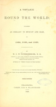 Cover of: A voyage round the world: including an embassy to Muscat and Siam in 1835, 1836, and 1837