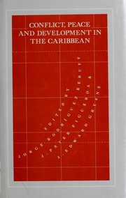 Cover of: Conflict, peace and development in the Caribbean