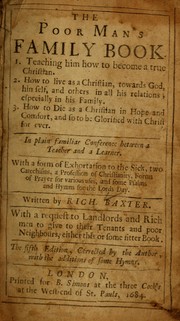 The poor man's family book ... by Richard Baxter