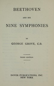 Cover of: Beethoven and his nine symphonies. by Sir George Grove