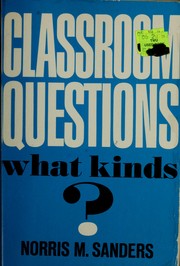 Cover of: Classroom questions: what kinds?