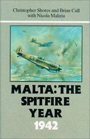 Cover of: Malta: The Spitfire Year by Christopher Shores, Brian Cull, Nicola Malizia