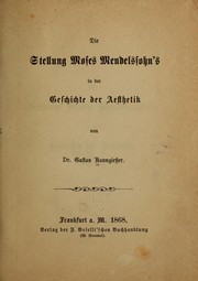 Cover of: Die stellung Moses Mendelssohn's in der geschichte der aesthetik