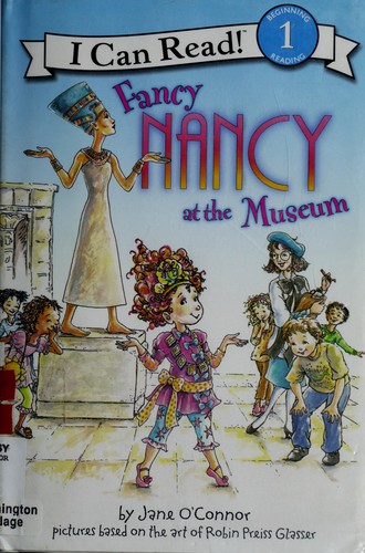 Fancy Nancy at the Museum by Jane O'Connor and Harper Collins 2008, Hardcover Fancy Nancy Ser. LeapFrog for sale online 