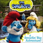A Smurfin' Big Adventure! The Smurfs by Peyo