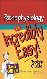 Cover of: Pathophysiology: an incredibly easy! pocket guide.