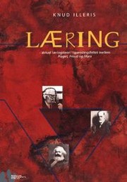 Cover of: Læring: aktuel læringsteori i spændingsfeltet mellem Piaget, Freud og Marx