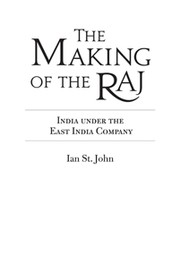 Cover of: The making of the Raj: India under the East India Company