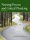 Cover of: Nursing process & critical thinking
