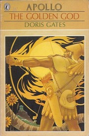 Cover of: The Golden God, Apollo by Doris Gates