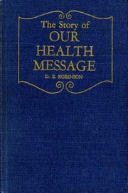 Cover of: The story of our health message