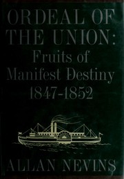 Cover of: Ordeal of the Union, Vol. 1 by A Nevins