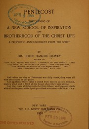 Cover of: Pentecost: the opening of a new school of inspiration and brotherhood of the Christ life; a prophetic announcement from the spirit