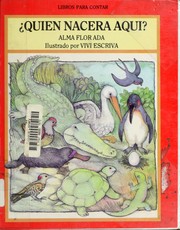 Cover of: Quién nacera aquí? by Alma Flor Ada