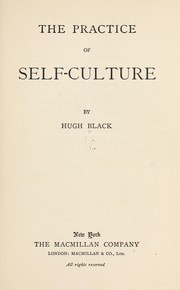Cover of: The practice of self-culture by Hugh Black
