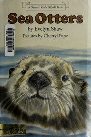 Cover of: Sea otters by Evelyn S. Shaw