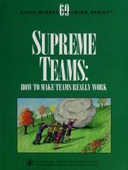 Cover of: Supreme Teams: How to Make Teams Really Work  by Peter Capezio