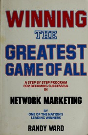 Cover of: Winning the greatest game of all | Randy Ward