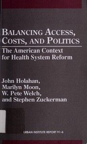 Cover of: Balancing access, costs, and politics by John Holahan ... [et al.].