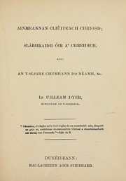 Cover of: Christ's famous titles ; Believer's golden chain, and, The straight way to heaven, &c by William Dyer, William Dyer