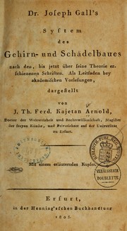 Cover of: Dr. Joseph Gall's system des gehirn- und schädelbaues by Ignaz Theodor Ferdinand Cajetan Arnold