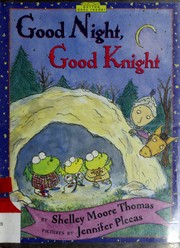 Cover of: Good night, Good Knight by Shelley Moore Thomas