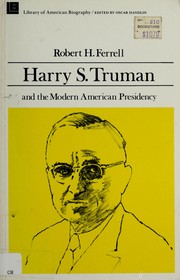 Cover of: Harry S Truman and the Modern American Presidency