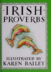 Cover of: Irish proverbs | Karen Bailey