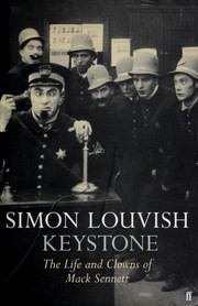 Cover of: Keystone, the life and clowns of Mack Sennett