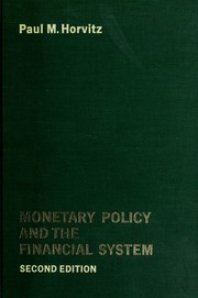 Cover of: Monetary policy and the financial system by Paul M. Horvitz, Paul M. Horvitz