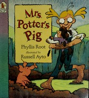 Cover of: Mrs Potter's pig by Phyllis Root