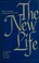 Cover of: The new life