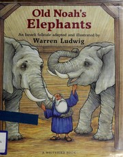 Cover of: Old Noah's Elephants