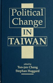 Cover of: Political change in Taiwan by edited by Tun-jen Cheng and Stephan Haggard.