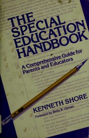 Cover of: The special education handbook: a comprehensive guide for parents and educators