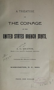 Cover of: A treatise on the coinage of the United States branch mints