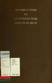 Cover of: Programme of studies for the intermediate school (grades VII, VIII and IX) and departmental regulations relating to the grade IX examination