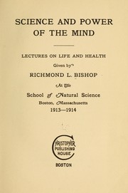 Cover of: Science and power of the mind: lectures on life and health