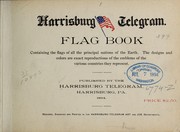 Cover of: Flag book containing the flags of all the principal nations of the earth ... | 