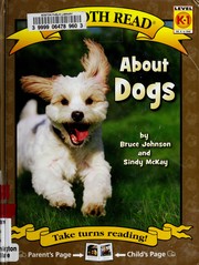 Cover of: About dogs by Bruce Johnson