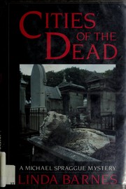 Cover of: Cities of the dead by Linda Barnes
