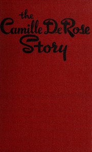 The Camille De Rose story by Camille De Rose