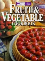 Cover of: Fruit & Vegetable Cookbook (Australian Women's Weekly)